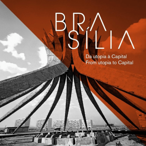 Brasilia-Da-Utopia-a-Capital-2